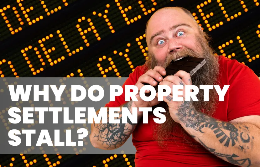 Property conveyancing thumbnail showing a stressed bearded man biting a chocolate bar in front of a market ticker with text “Why Do Property Settlements Stall?” representing delays in property settlement and real estate transactions.